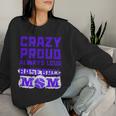 Crazy Proud Always Loud Baseball Mom Women Sweatshirt Gifts for Her