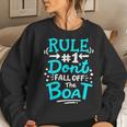 Cruise Rule 1 Don't Fall Off The Boat Women Sweatshirt Gifts for Her