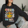 Cute End Of School Year Teacher Bruh We Out Teachers Women Sweatshirt Gifts for Her