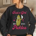 Cute Just A Girl Who Loves Pickles Pickles Lovers Girl Women Sweatshirt Gifts for Her