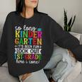 Cute So Long Kindergarten Look Out First Grade Here I Come Women Sweatshirt Gifts for Her
