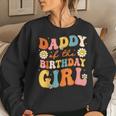 Daddy Of The Birthday Girl Daughter Groovy Dad Retro Theme Women Sweatshirt Gifts for Her