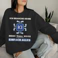 Damen Ich Brauche Kein Ki Meine Tochter Weiß Alles Papa Mama Mit-Ausschnitt Sweatshirt Frauen Geschenke für Sie