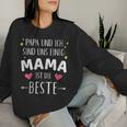 Damen Papa Und Ich Sind Uns Einig Mama Ist Die Beste Mit-Ausschnitt Sweatshirt Frauen Geschenke für Sie