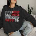 Danke Mama Und Papa Dass Ich Kein Wessi Bin Sweatshirt Frauen Geschenke für Sie