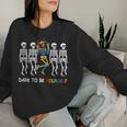 Dare To Be Yourself Rainbow Skeleton Lgbt Pride Month Women Sweatshirt Gifts for Her