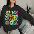 Disco Groovy In My Chicken Chaser Era Women Sweatshirt Gifts for Her