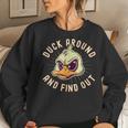Duck Around And Find Out F Sarcastic Saying Women Sweatshirt Gifts for Her