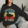 Duck Easily Distracted By Ducks Vintage Farmer Ducks Lover Women Sweatshirt Gifts for Her