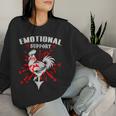 Emotional Support Chicken Emotional Support Cock Women Sweatshirt Gifts for Her