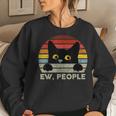 Ew People Vintage Black Cat For Cat Lover Cat Mom Cat Dad Women Sweatshirt Gifts for Her