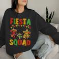 Fiesta Squad Cinco De Mayo 2024 Mexican Party Women Women Sweatshirt Gifts for Her