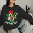 Fried Smoking Chicken 420 Marijuana Weed Leaf Pots 420 Women Sweatshirt Gifts for Her