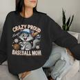 Baseball Cat Mom Crazy Proud Always Loud Baseball Mom Women Sweatshirt Gifts for Her