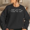 Coding For Code Fixing Meme Fix Idea Women Sweatshirt Gifts for Her