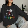 Dads And Grads Congrats Man Women Women Sweatshirt Gifts for Her