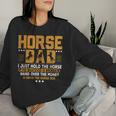 Horse Papa Ich Halte Einfach Das Horse Repair Everything Was Broken Sweatshirt Frauen Geschenke für Sie