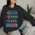 For Mom And Son Bruh Women Sweatshirt Gifts for Her