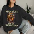 Owl With Coffee Nerv Nicht Bin Im Ruhestand Pensioner Sweatshirt Frauen Geschenke für Sie