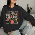 Teacher Test Day Motivational Teacher Starr Testing Women Sweatshirt Gifts for Her