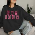 Gay Icon Lgbt Pride Flag Rainbow Queer Ally Support Legend Women Sweatshirt Gifts for Her