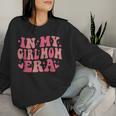 In My Girl Mom Era Groovy Retro Mamaon Mädchen Lustige Mütter Sweatshirt Frauen Geschenke für Sie