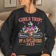 Girls Trip 2023 New Orleans Vacation Birthday Party Friend Women Sweatshirt Gifts for Her