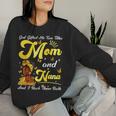 Goded Me Two Titles Mom And Nana African Woman Mothers Women Sweatshirt Gifts for Her
