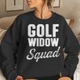 Golf Widow Wife Squad Golfer Golfing Women Sweatshirt Gifts for Her