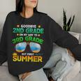 Goodbye 2Nd Grade Way To 3Rd Grade First Summer Graduation Women Sweatshirt Gifts for Her