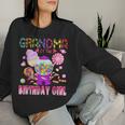 Grandma Of The Birthday Girl Candyland Candy Birthday Women Sweatshirt Gifts for Her