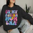 Groovy In My Autism Mom Era Autism Awareness Day Womens Women Sweatshirt Gifts for Her