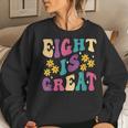 Groovy Eight Is Great 8Th Awesome Birthday Party Girl Boy Women Sweatshirt Gifts for Her