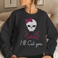 Hairdresser For I´Ll Cut You Skull Women Sweatshirt Gifts for Her