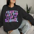 Happy Last Day Of School Teacher Boy Girl Grad Hello Summer Women Sweatshirt Gifts for Her