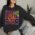 Happy Last Day Of School Teacher Straight Outta Here Women Sweatshirt Gifts for Her