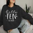 Hello Ten Est 2014 10-Year-Old 10Th Birthday Girl Women Sweatshirt Gifts for Her