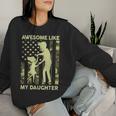 Herren Lustigesatertagsgeschenk Für Papa Witz Awesome Like My Daughter Sweatshirt Frauen Geschenke für Sie