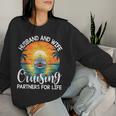 Husband Wife Cruising Partners For Life Cruise Vacation Women Sweatshirt Gifts for Her