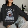 I’M Fluent In Fowl Language Hooded Chicken Vintage Women Sweatshirt Gifts for Her