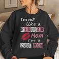 I'm Not Like A Regular Mom I'm A Cool Mom Cut Cool Mom Women Sweatshirt Gifts for Her