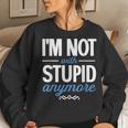 I'm Not With Stupid Anymore Ex-Wife Ex-Husband Divorced Women Sweatshirt Gifts for Her