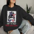 Isn't It Past Your Jail Time Sarcastic Quote Women Sweatshirt Gifts for Her