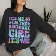 Its Me Hi Im The Birthday Girl Its Me Groovy For Girls Women Women Sweatshirt Gifts for Her