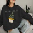 Japanese Aesthetic Grow Through It Plant Lovers Women Sweatshirt Gifts for Her