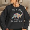 Just A Girl Who Loves Dinosaurs Cute Floral Girls Ns Women Sweatshirt Gifts for Her