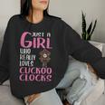 Just A Girl Who Really Loves Cuckoo Clocks Women Sweatshirt Gifts for Her
