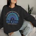 Be Kind Autism Awareness Month 2024 Rainbow Choose Kindness Women Sweatshirt Gifts for Her