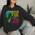 Lacrosse Never Underestimate A Girl Who Plays Lacrosse Women Sweatshirt Gifts for Her