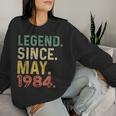 Legend Since May 1984 Vintage 40Th Birthday Women Women Sweatshirt Gifts for Her